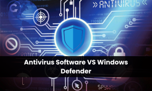 Antivirus Software VS Windows Defender